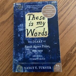 These is my Words: The Diary of Sarah Agnes Prine, 1881-1901